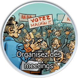 Oganisez des meetings