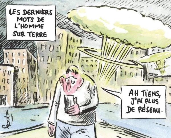 Le plus emmerdant dans la fin du monde c'est ne plus avoir de réseau